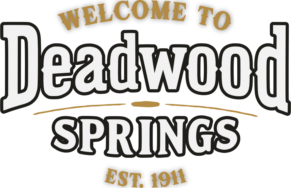 welcome-to-deadwood-springs Welcome to Deadwood Springs